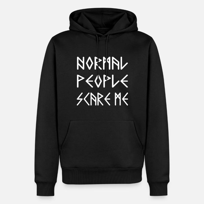 Normal People Scare Me - Sweat à capuche Premium bio Homme - noir