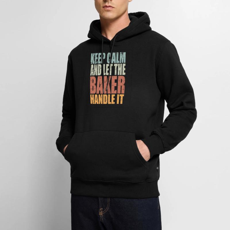 Keep Calm Bäcker Spruch Bäcker Geschenk Männer Premium Bio Hoodie