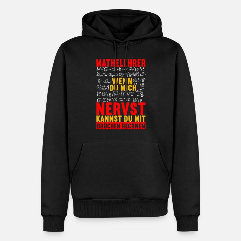 Mathe Mathelehrer - Männer Premium Bio Hoodie - Schwarz