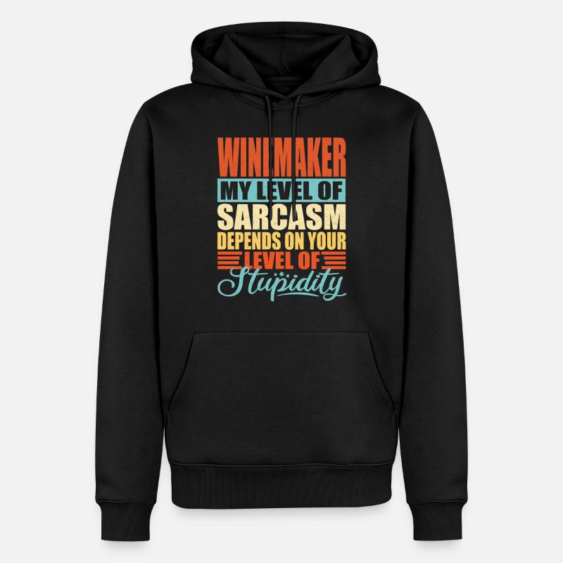Winemaker sarcasm Funny winemaker - Men’s Premium Organic Hoodie - black