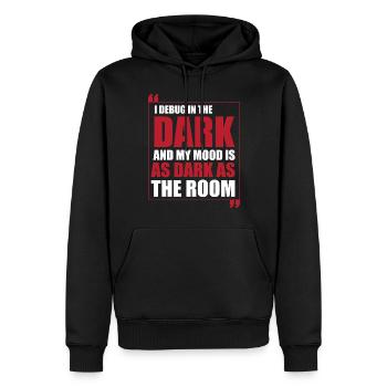 I Debug in The Dark and My Mood Is As Dark as The - Männer Premium Bio Hoodie - Schwarz - Vorne - Nico (187cm)