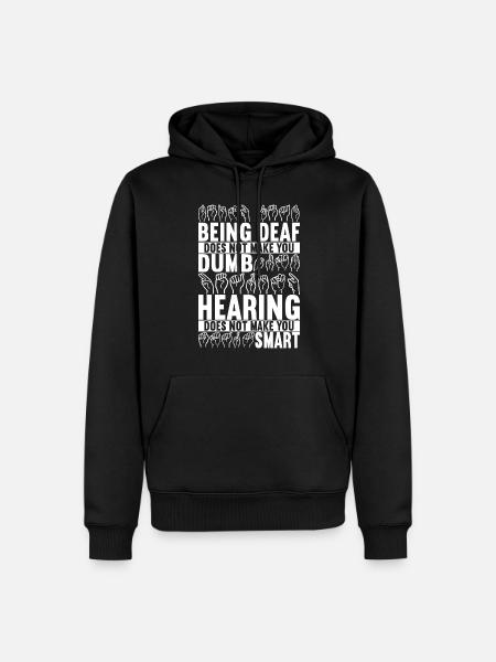 Deaf Deaf Mute Deaf - Men’s Premium Organic Hoodie - black