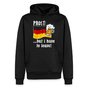 PROST! …but i have to leave - Bier Deutschland - Männer Premium Bio Hoodie - Schwarz - Vorne - Nico (187cm)