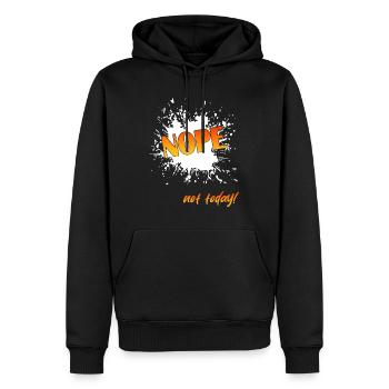 Nope not today, NOPE Not today, not today - Männer Premium Bio Hoodie - Schwarz - Vorne - Nico (187cm)