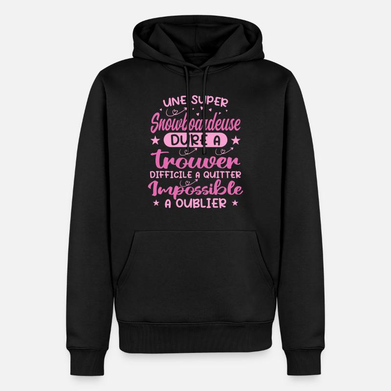 Une Super Snowboardeuse - Cadeau snowboardeuse - Sweat à capuche Premium bio Homme - noir