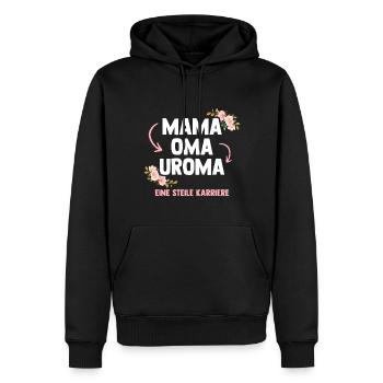 Mama Oma Uroma Eine Steile Karriere - Männer Premium Bio Hoodie - Schwarz - Vorne - Nico (187cm)