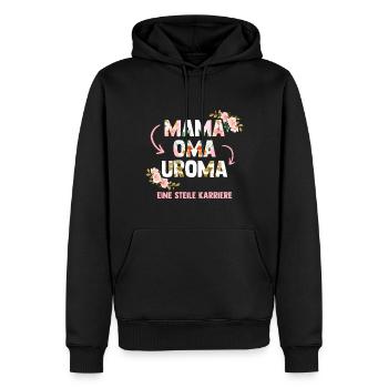 Mama Oma Uroma Eine Steile Karriere - Männer Premium Bio Hoodie - Schwarz - Vorne - Nico (187cm)