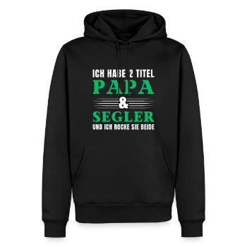 Ich habe 2 Titel Papa und Segler - Männer Premium Bio Hoodie - Schwarz - Vorne - Nico (187cm)