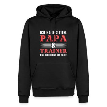 Ich habe 2 Titel Papa und Trainer - Männer Premium Bio Hoodie - Schwarz - Vorne - Nico (187cm)