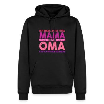 Ich Habe Zwei Titel Mama Und Oma - Männer Premium Bio Hoodie - Schwarz - Vorne - Nico (187cm)