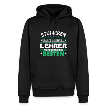 Studieren kann jeder Lehrer sind die Besten - Männer Premium Bio Hoodie - Schwarz - Vorne - Nico (187cm)