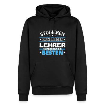 Studieren kann jeder Lehrer sind die Besten - Männer Premium Bio Hoodie - Schwarz - Vorne - Nico (187cm)