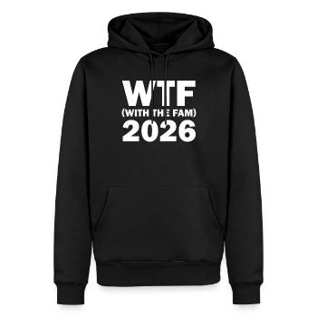 WTF With The Fam 2026 WTF Familientreffen 202Fami6 - Männer Premium Bio Hoodie - Schwarz - Vorne - Nico (187cm)