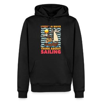 Sailing I Don't Always Think About Sailing Ship - Men’s Premium Organic Hoodie - black - Front - Nico (187cm)