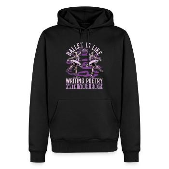 Ballet Is Like Writing Poetry Dance Enthusiast - Men’s Premium Organic Hoodie - black - Front - Nico (187cm)