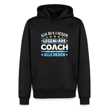 Ich bin dieser legendäre Coach - Männer Premium Bio Hoodie - Schwarz - Vorne - Nico (187cm)