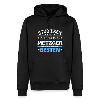Studieren kann jeder Metzger sind die Besten - Männer Premium Bio Hoodie - Schwarz - Vorne - Nico (187cm)