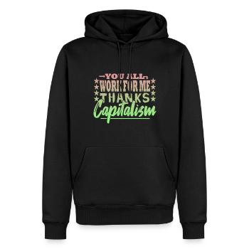 Vous travaillez tous pour moi - capitaliste - Sweat à capuche Premium bio Homme - noir - Devant - Nico (187cm)