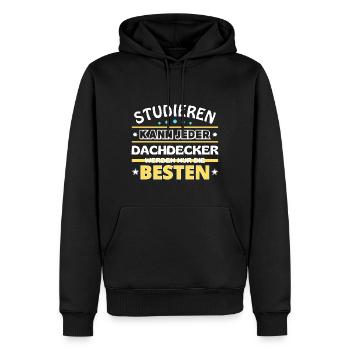 Studieren kann jeder Dachdecker sind die Besten - Männer Premium Bio Hoodie - Schwarz - Vorne - Nico (187cm)