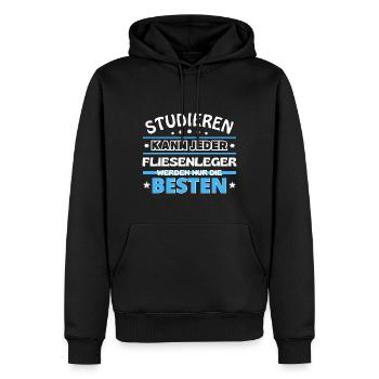 Studieren kann jeder Fliesenleger sind die Besten - Männer Premium Bio Hoodie - Schwarz - Vorne - Nico (187cm)