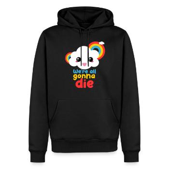 We're All Going to Die Funny Rainbow Cloud - Men’s Premium Organic Hoodie - black - Front - Nico (187cm)