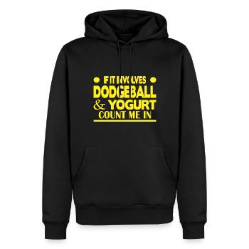 If it involves Dodgeball & Yogurt count me in - Männer Premium Bio Hoodie - Schwarz - Vorne - Nico (187cm)