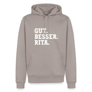 Gut Besser Rita Lustiger Spruch Name Rita - Männer Premium Bio Hoodie - Taupe - Vorne - Nico (187cm)