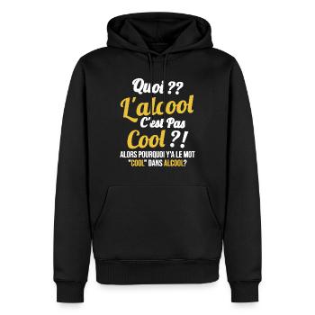 Quoi L'alcool C'est Pas Cool Humour Alcool - Sweat à capuche Premium bio Homme - noir - Devant - Nico (187cm)