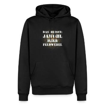 Das heißt Jawohl Herr Feldwebel Bundeswehr Soldat - Männer Premium Bio Hoodie - Schwarz - Vorne - Nico (187cm)