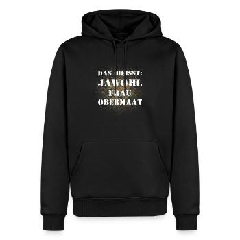 Das heißt Jawohl Frau Obermaat Bundeswehr Soldat - Männer Premium Bio Hoodie - Schwarz - Vorne - Nico (187cm)
