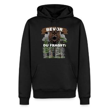 Witziges Bevor Du Fragst Nein Grummeliger Bär - Männer Premium Bio Hoodie - Schwarz - Vorne - Nico (187cm)
