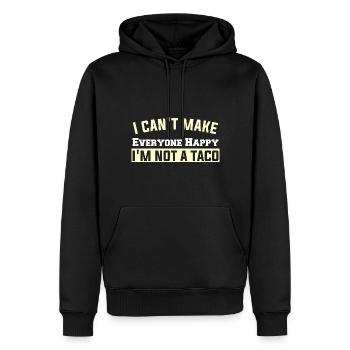 I can't make Everyone Happy I'M NOT A TACO - Männer Premium Bio Hoodie - Schwarz - Vorne - Nico (187cm)