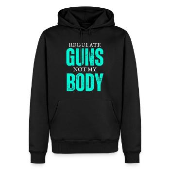 Regulieren Sie Waffen, nicht meinen Körper - Männer Premium Bio Hoodie - Schwarz - Vorne - Nico (187cm)