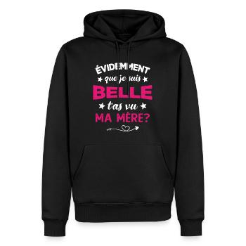 évidemment que je suis belle t'as vu ma mère - Sweat à capuche Premium bio Homme - noir - Devant - Nico (187cm)