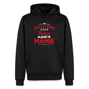 Pas le temps j'ai Bêtise avec Mamie - Sweat à capuche Premium bio Homme - noir - Devant - Nico (187cm)