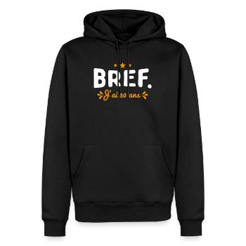 Bref J'Ai 30 Ans Cadeau d'anniversaire - Sweat à capuche Premium bio Homme - noir - Devant - Nico (187cm)