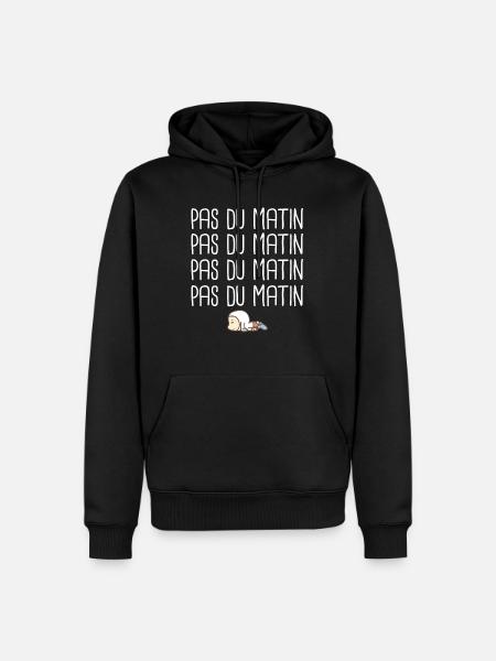 Pas du matin je déteste le matin réveil humour - Sweat à capuche Premium bio Homme - noir