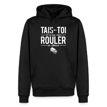 Tais-toi et laisse-moi rouler en silence routier - Sweat à capuche Premium bio Homme - noir - Devant - Nico (187cm)