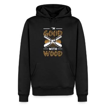 Wood Carving I'm Good With Wood Logger Wood Carver - Männer Premium Bio Hoodie - Schwarz - Vorne - Nico (187cm)