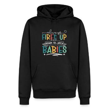 Ob/Gyn Nurse Always Fired Up And Ready Midwifery - Männer Premium Bio Hoodie - Schwarz - Vorne - Nico (187cm)