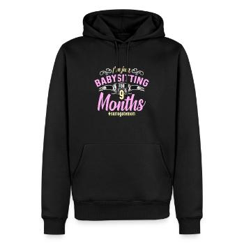 Surrogacy I'm Just Babysitting For 9 IVF Pregnancy - Männer Premium Bio Hoodie - Schwarz - Vorne - Nico (187cm)