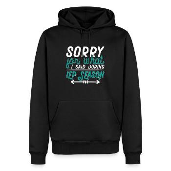 IEP Désolé pour ce que j’ai dit Éducateur accéléré enseignant - Sweat à capuche Premium bio Homme - noir - Devant - Nico (187cm)