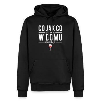 Co jak co ale wino w domu musi byc - Sweat à capuche Premium bio Homme - noir - Devant - Nico (187cm)