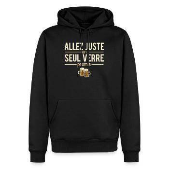 Allez juste un seul verre promis apéro humour - Sweat à capuche Premium bio Homme - noir - Devant - Nico (187cm)