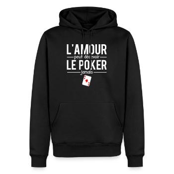 L'amour peut décevoir le poker jamais cartes - Sweat à capuche Premium bio Homme - noir - Devant - Nico (187cm)