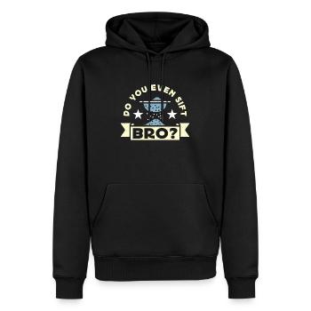 Anthropology Do You Even Sift Bro Archaeologist - Männer Premium Bio Hoodie - Schwarz - Vorne - Nico (187cm)
