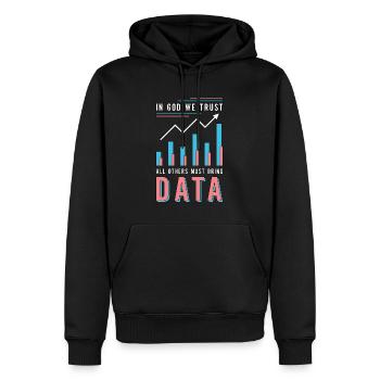 Data Analyst In God We Trust All Others Must Coder - Männer Premium Bio Hoodie - Schwarz - Vorne - Nico (187cm)