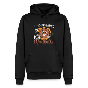 Meatballs This Guy Makes The Best Italian Food - Men’s Premium Organic Hoodie - black - Front - Nico (187cm)