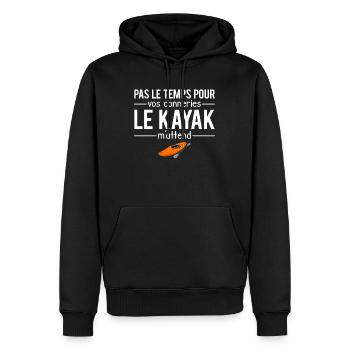Pas le temps kayak kayakiste humour - Sweat à capuche Premium bio Homme - noir - Devant - Nico (187cm)