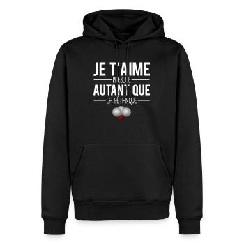 Je t'aime presque autant que la pétanque sudiste - Sweat à capuche Premium bio Homme - noir - Devant - Nico (187cm)